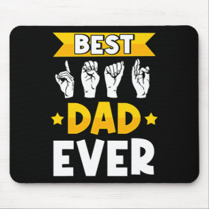 Mens ASL Sign Language Deaf Awareness and Deaf Dad Mouse Pad
