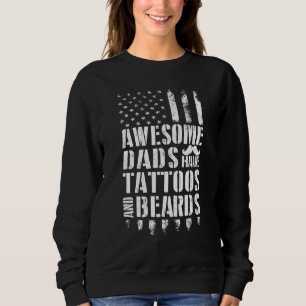 Mens Awesome Dads Have Tattoos And Beards Patrioti Sweatshirt