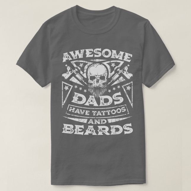 Mens Awesome Dads Have Tattoos and Beards  T-Shirt (Design Front)