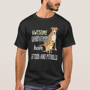 Mens Awesome Grandfathers Have Tattoos And Pitbull T-Shirt
