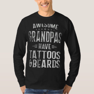 Mens Awesome Grandpas Have Tattoos And Beards Fath T-Shirt