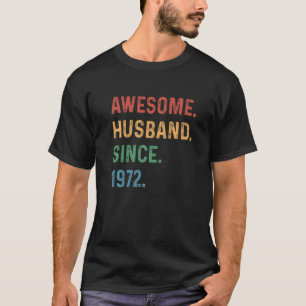 Mens Awesome Husband Since 1972 - 51st Year Weddin T-Shirt