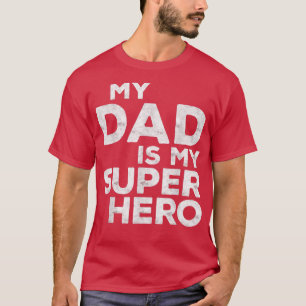 Mens Awesome My Dad Is My Super Hero Fathers day 2 T-Shirt
