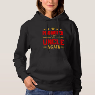 Mens Awesome Promoted To Uncle Again   Soon To Be  Hoodie