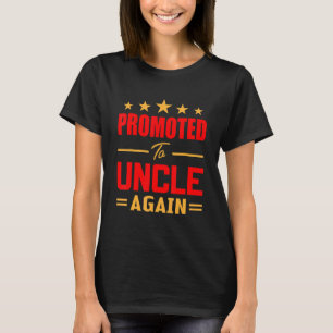 Mens Awesome Promoted To Uncle Again Soon To Be T-Shirt