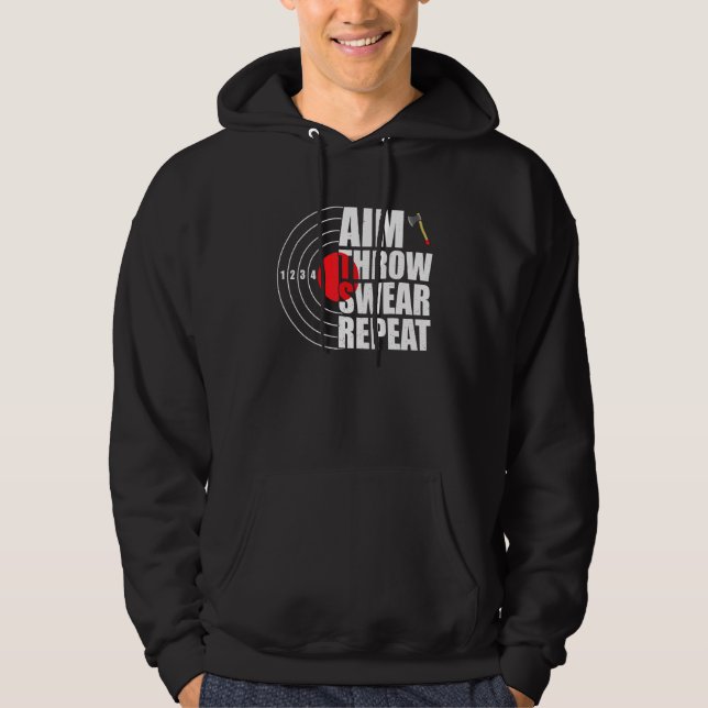 Mens Axe Thrower aim throw swear repeat Hatchet Ax Hoodie (Front)