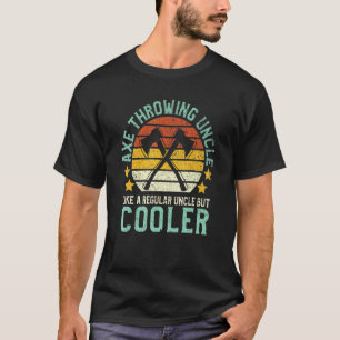 Mens Axe Throwing Uncle Hatchet Axe Thrower T-Shirt