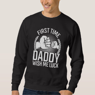 Mens Baby Shower Father Dad First Time Daddy Wish Sweatshirt