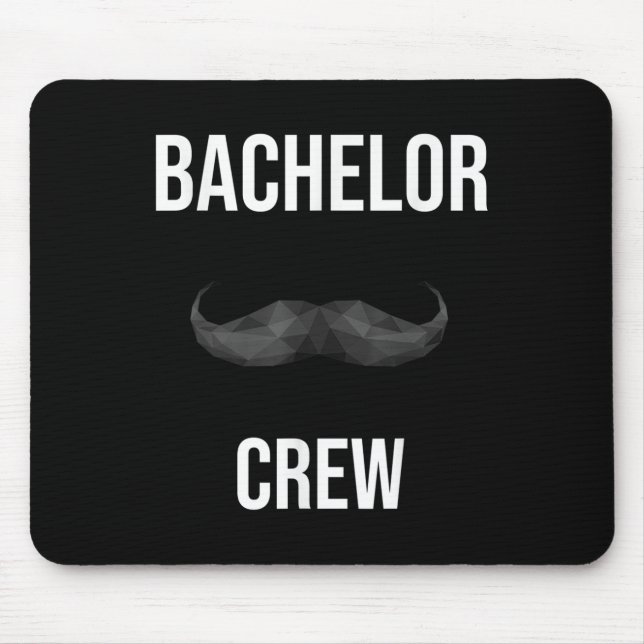 Mens Bachelor Crew Groom Bride Evening Bachelorett Mouse Pad (Front)