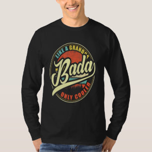 Mens Bada Like A Grandpa Only Cooler T-Shirt