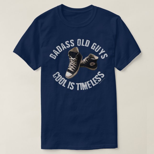Mens Badass Old Guys Cool is Timeless High Top (Design Front)