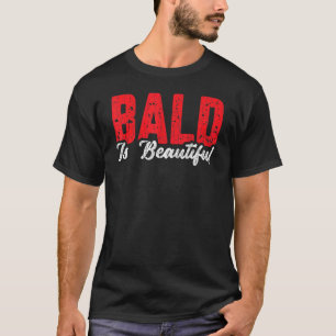 Mens Bald Beautiful Graphic T-Shirt
