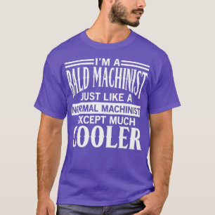 Mens Bald Machinist Merch Funny Best Gifts For T-Shirt