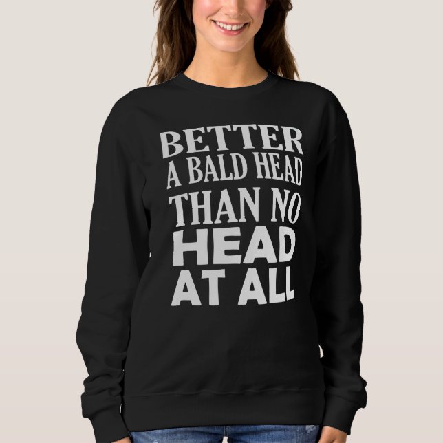 Mens  Bald Men  Hair Loss Awareness Sweatshirt (Front)