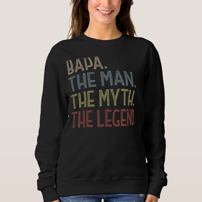 Mens Bapa Man Myth Legend For Men Grandad Fathers  Sweatshirt (Front)