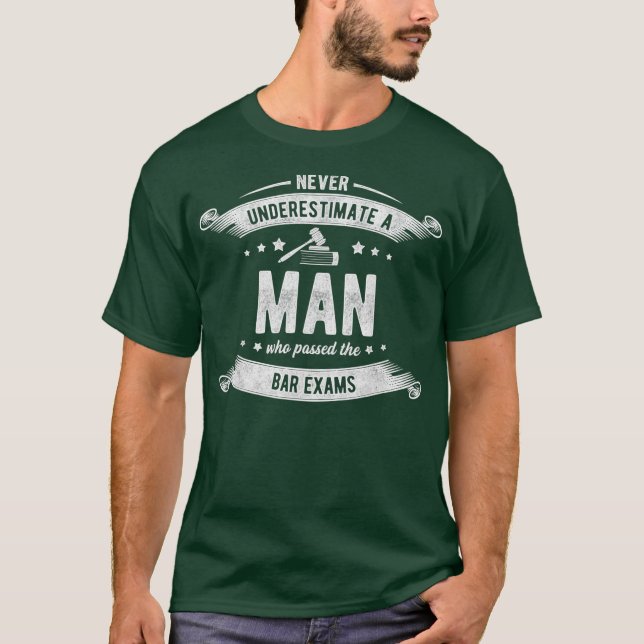 Mens Bar Eam Juris Doctor Man Passed Law School T-Shirt (Front)