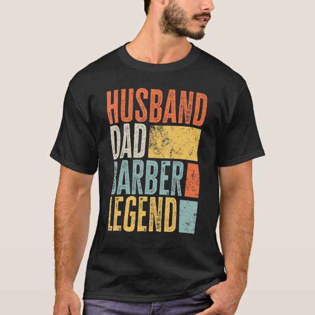 Mens Barber Husband Dad Legendary Hair Cutter Best T-Shirt (Front)