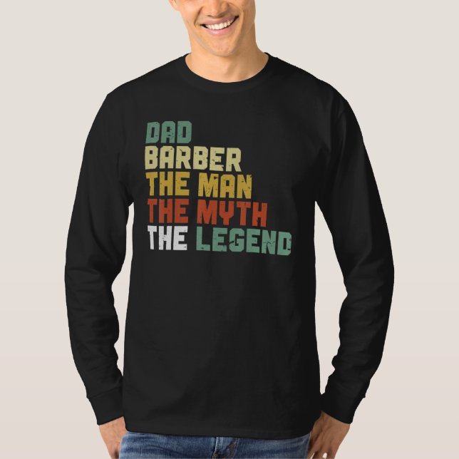 Mens Barbershop Razor Dad Barber The Man The Myth  T-Shirt (Front)