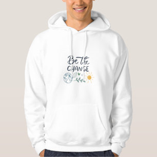 Men's Basic  Eco-Inspired “Be The Change”  T-Shirt Hoodie