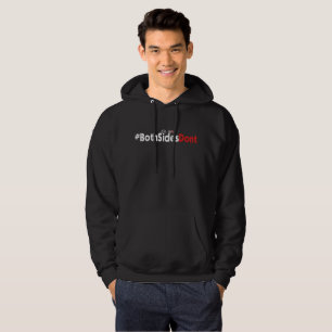 Men's Basic Hooded Sweatshirt - #BothSidesDont