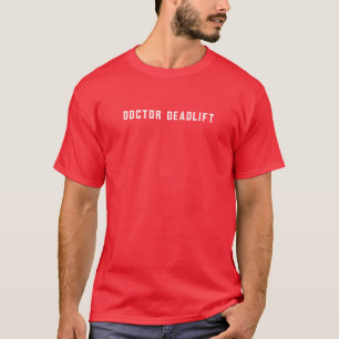 Men's Basic T-Shirt Doctor Deadlift