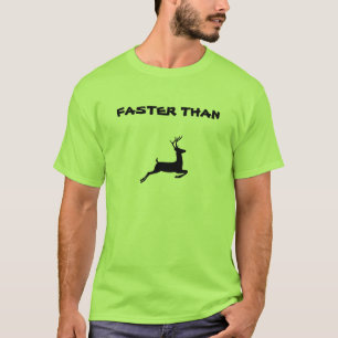 Men's Basic T-Shirt Faster Than Deer