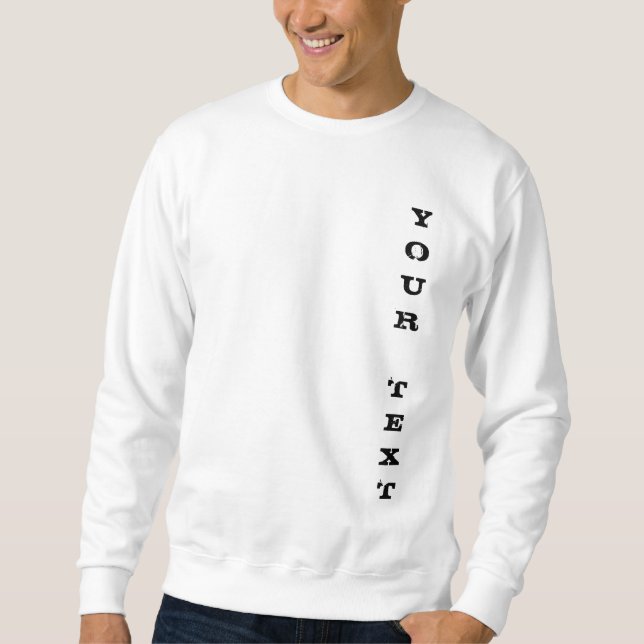 Men's Basic White Sweatshirt Your Text Template (Front)