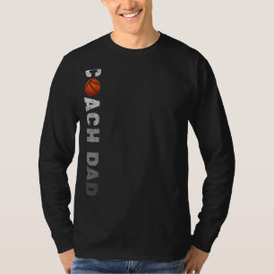 Mens Basketball Basketball Coach Dad Father's Da T-Shirt