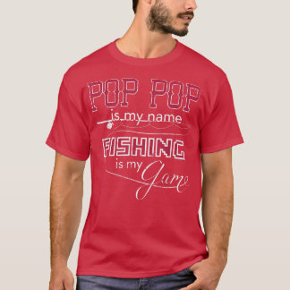 Mens Bass Fishing Pop Pop Name Fishing My Game T-Shirt