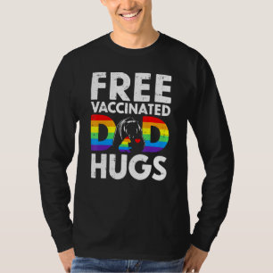 Mens Bear Free Fully Vaccinated Dad Hugs Proud All T-Shirt