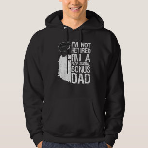 Mens Beard Im Not Retired Im A Professional Bonus  Hoodie