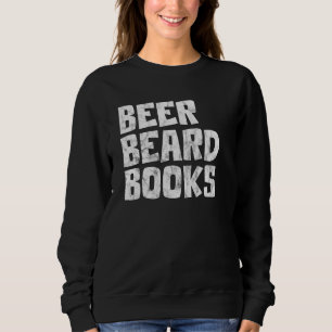 Mens Beer Drinker Drinking Bearded Men Book Readin Sweatshirt