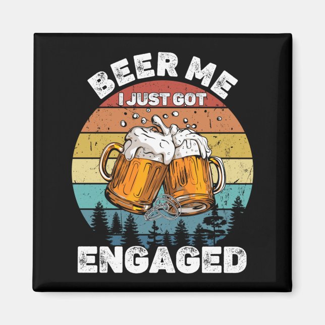 Mens Beer Got Engaged Funny Party Celebration Magnet (Front)
