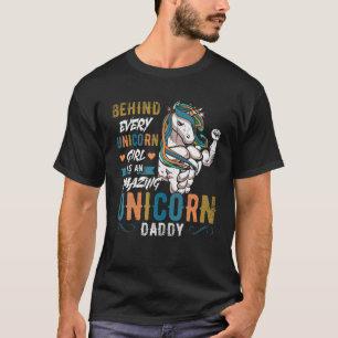 Mens Behind Every Unicorn Girl Amazing Unicorn Dad T-Shirt