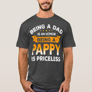 Mens Being a DAD is an HONOR Being a PAPPY is T-Shirt