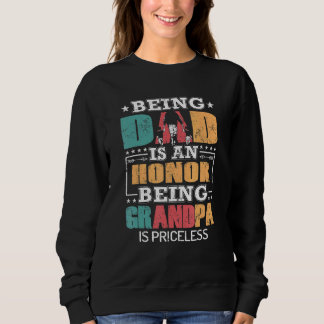 Mens Being A Dad Is An Honour Being A Grandpa Is P Sweatshirt