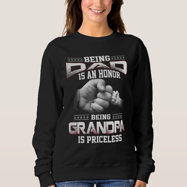 Mens Being A Dad Is An Honour Being Grandpa Is Pri Sweatshirt (Front)