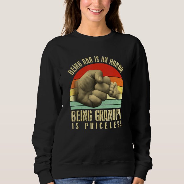 Mens Being A Dad Is An Honour Being Grandpa Is Pri Sweatshirt (Front)