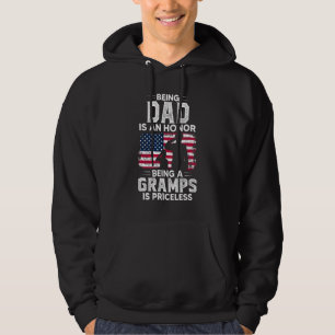 Mens Being Dad Is An Honour Being Gramps Is Pricel Hoodie