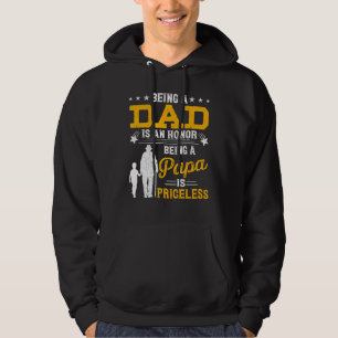 Mens Being Dad Is An Honour Being Papa Is Priceles Hoodie