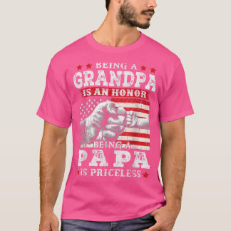 Mens being grandpa is an honour being papa is pric T-Shirt