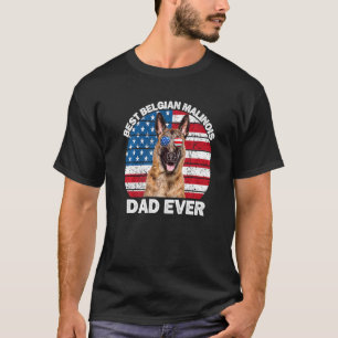 Mens Belgian Malinois Dad American Flag Belgian Sh T-Shirt