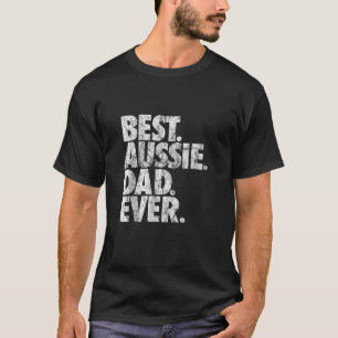 Mens Best Aussie Dad Ever Australian Shepherd Dog T-Shirt