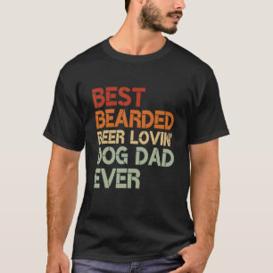 Mens Best Bearded Beer Lovin Dog Dad Drinking Pet  T-Shirt