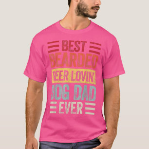 Mens Best Bearded Beer Lovin Dog Dad T-Shirt Dog L