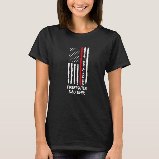 Mens Best Bearded Firefighter Dad Ever Daddy Fire  T-Shirt (Front)