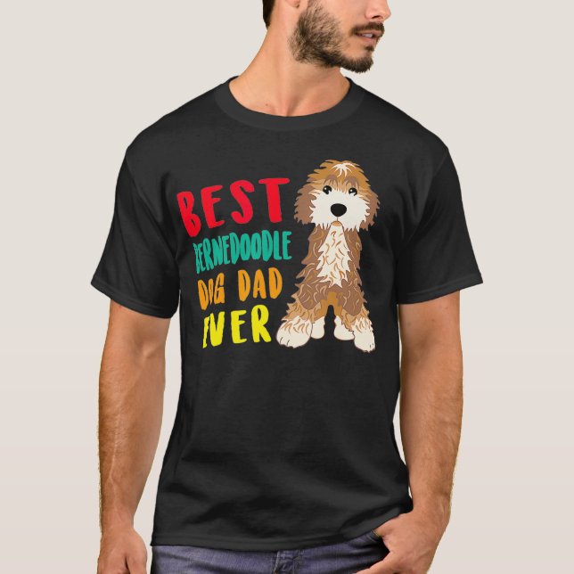 Mens Best BerneDoodle Dog Dad Ever Fathers Day Fun T-Shirt (Front)