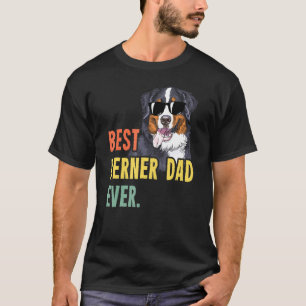 Mens Best Berner Dad Ever Shirts Dog Funny Fathers