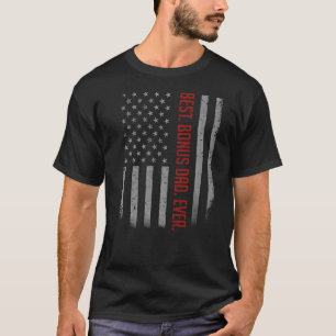 Mens Best Bonus Dad Ever American Flag   For Fathe T-Shirt
