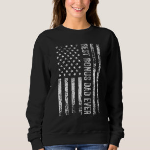 Mens Best Bonus Dad Ever American Us Flag Father's Sweatshirt
